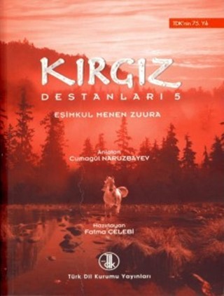 Kırgız Destanları V: Eşimkul Menen Zuura / Kyrgyz Epics V: Eşimkul Menen Zuura