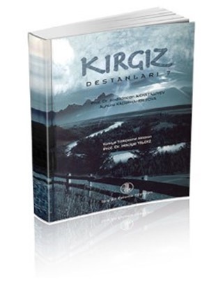 Kırgız Destanları VII / Kyrgyz Epics VII