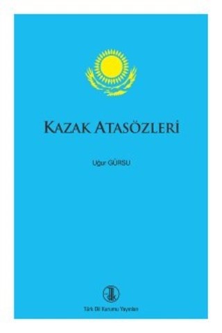Kazak Atasözleri / Kazakh Proverbs