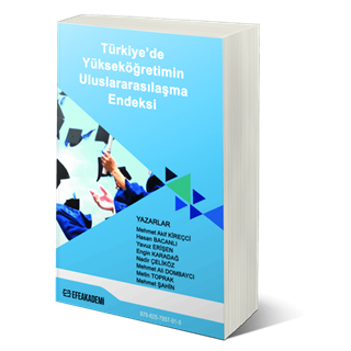 Türkiye'de Yükseköğretimin Uluslararasılaşma Endeksi /Internationalization of Higher Education in Turkey Index